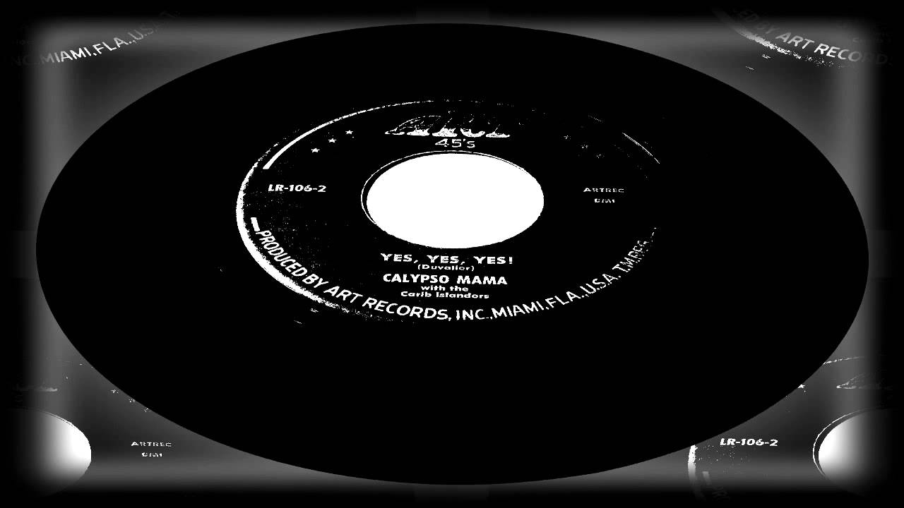Calypso Mama With The Carib Islanders - Yes, Yes, Yes