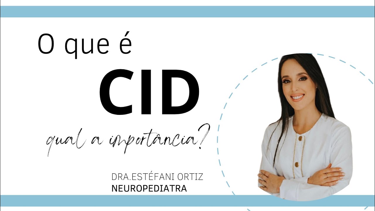 O que é CID? Qual a importância do CID?