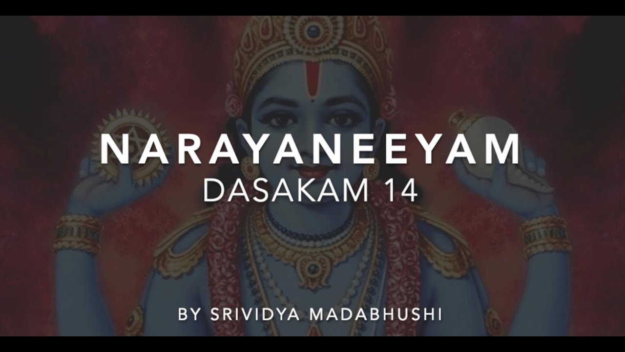 Narayaneeyam Dasakam 14 with Sanskrit & English text and meaning in English
