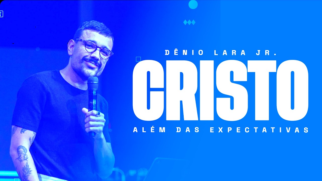 CRISTO AL&Eacute;M DAS EXPECTATIVAS - D&Ecirc;NIO LARA JR.