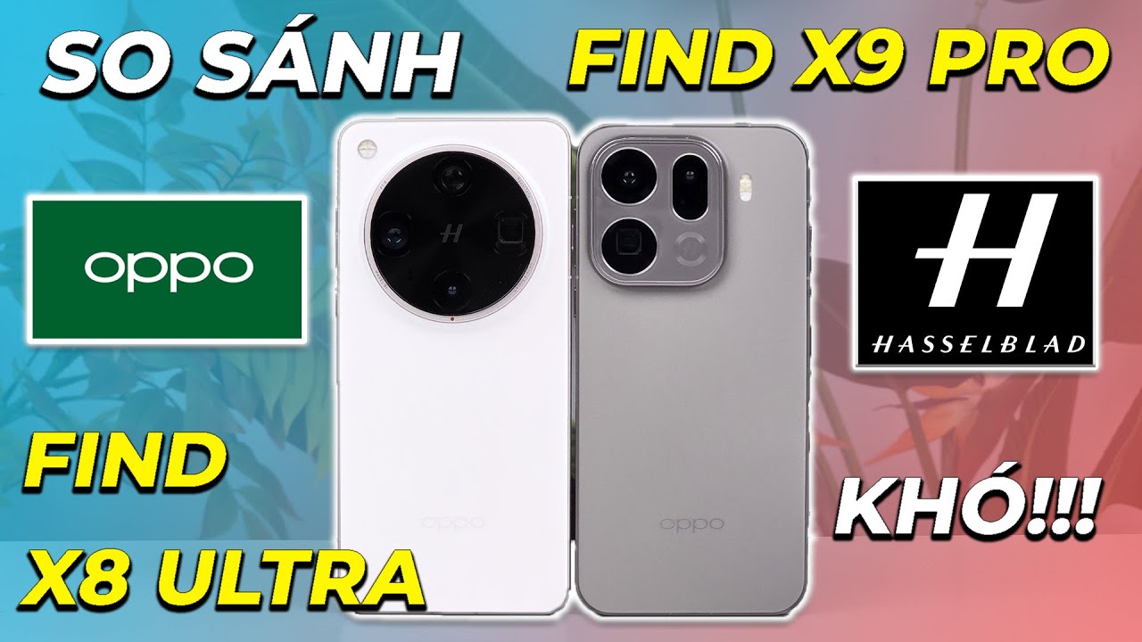 So sánh OPPO Find X9 Pro vs Find X8 Ultra: Chọn Ultra đời trước hay Pro đời sau? Thiết kế, camera…