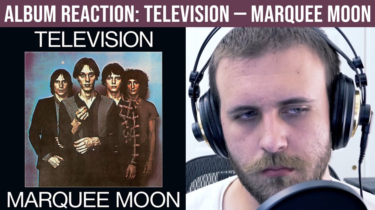 РЕАКЦИЯ НА АЛЬБОМ: Television — Marquee Moon