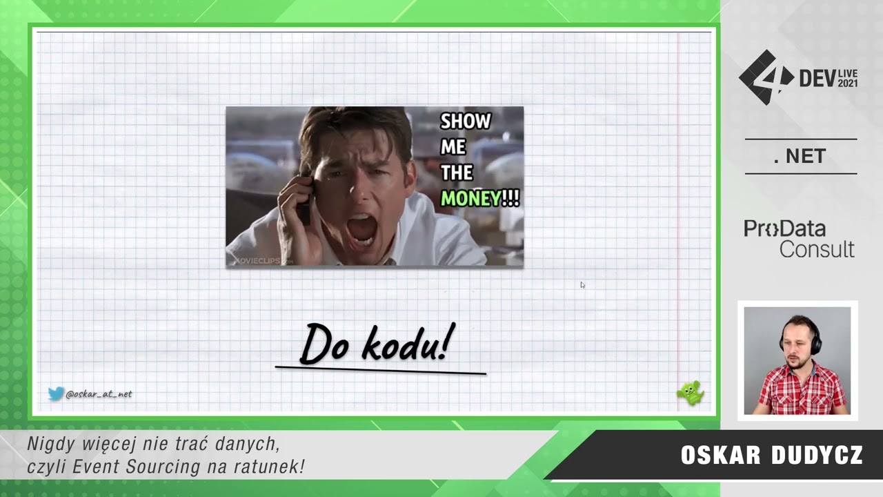 4Dev Live 2021: Oskar Dudycz - Nigdy więcej nie trać danych, czyli Event Sourcing na ratunek!