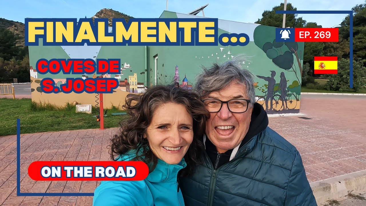 Ep. 269 FINALMENTE, le Coves de Sant Josep - Viaggio in CAMPER 2025-26