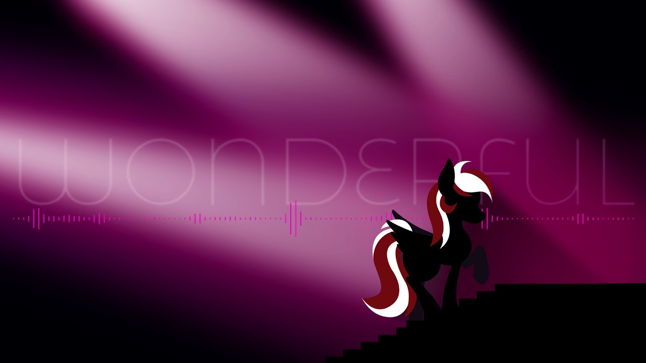 Wonderful - Luna Jax (feat. 4EverfreeBrony)