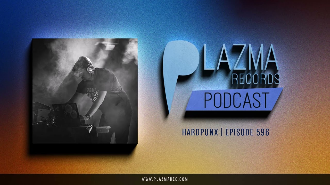 Hardpunx - Plazma Records Episode 596