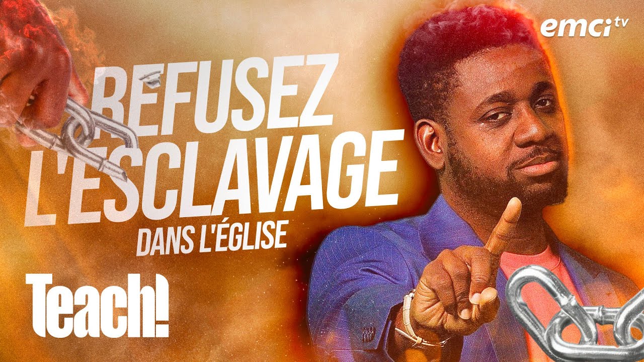 Refusez l'esclavage dans l'&eacute;glise - Teach! - Athoms Mbuma
