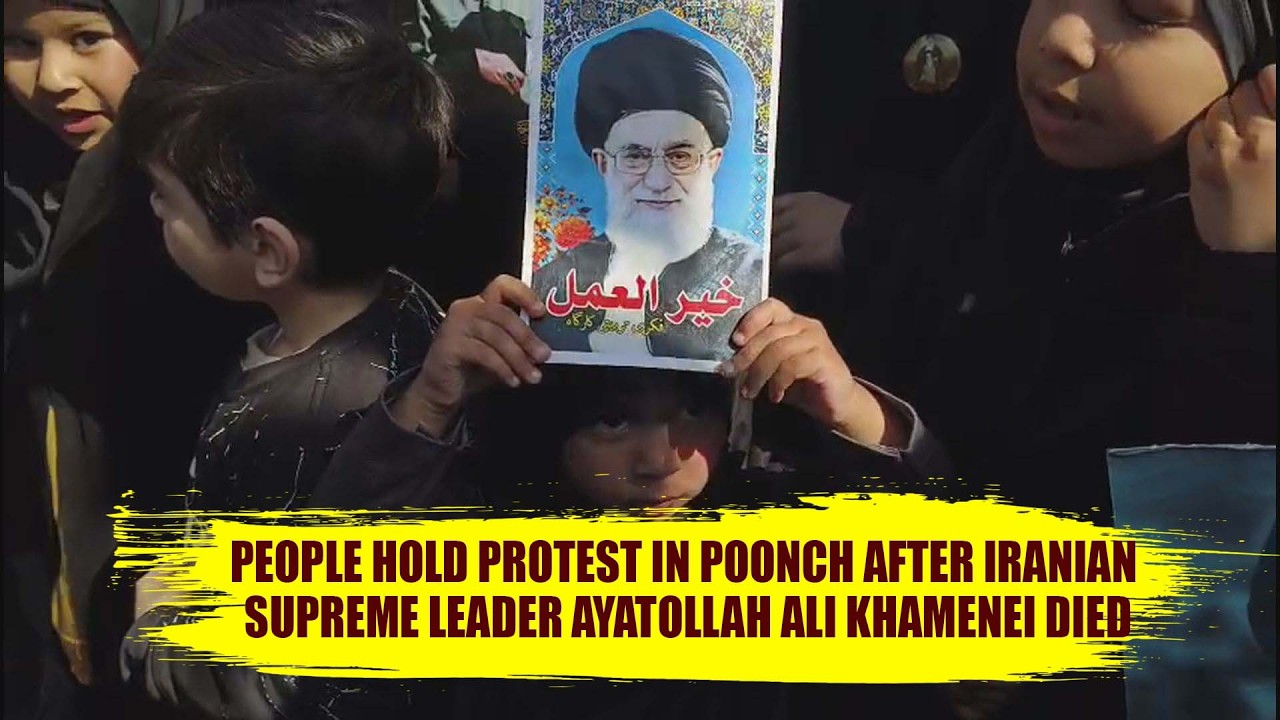 People hold Protest in Poonch after Iranian Supreme Leader Ayatollah Ali Khamenei died
