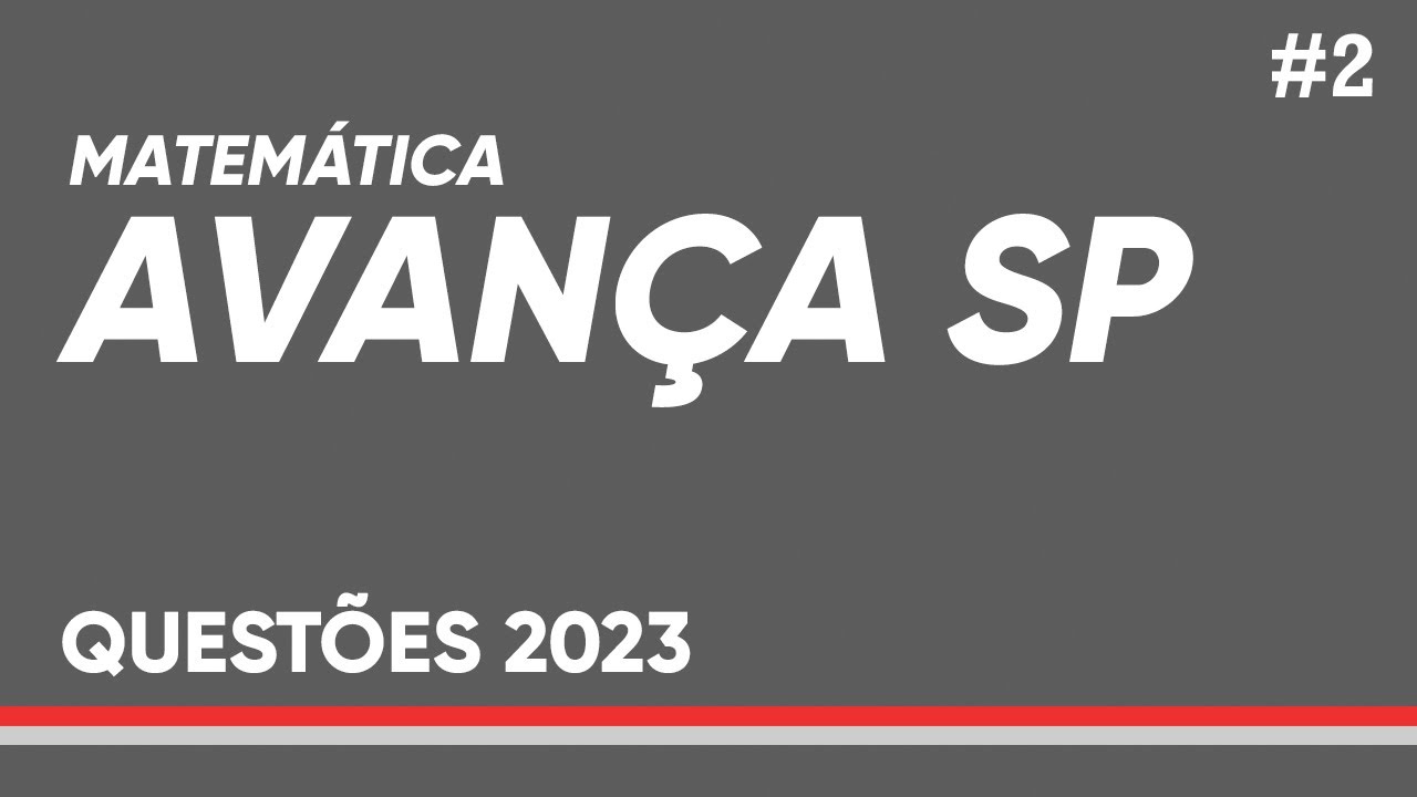 MATEM&Aacute;TICA - BANCA AVAN&Ccedil;A SP - QUEST&Otilde;ES RESOLVIDAS - PARTE 2