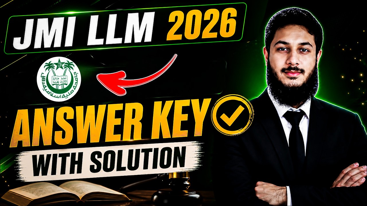 JMI LLM 2026 Discussion | Complete Answer Key + Detailed Explanation | Jamia LLM Entrance Analysis