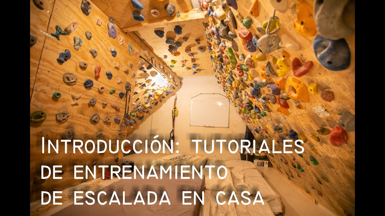 #01 Introducción: tutoriales para aprender a entrenar en casa + rocodromo casero