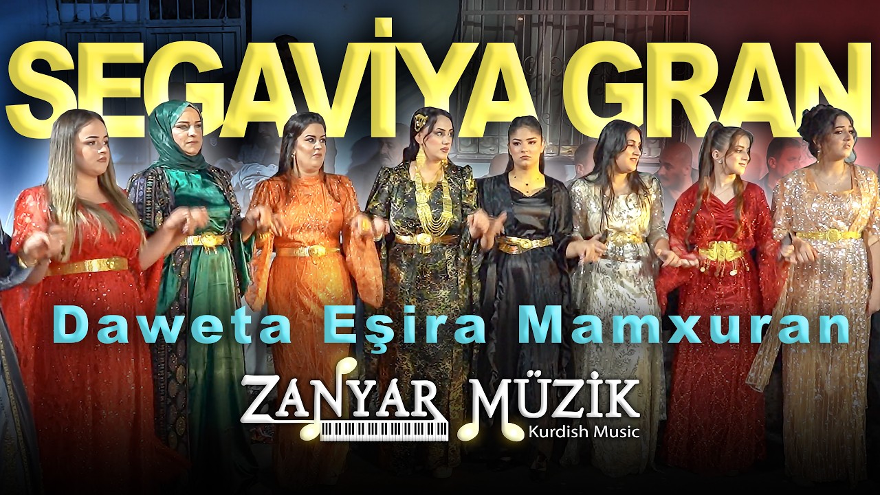 SEGAVİYA GRAN - Aşiret Düğünü - Stranen Kurdi - Mamxuran Aşireti Adana - ZANYAR MÜZİK