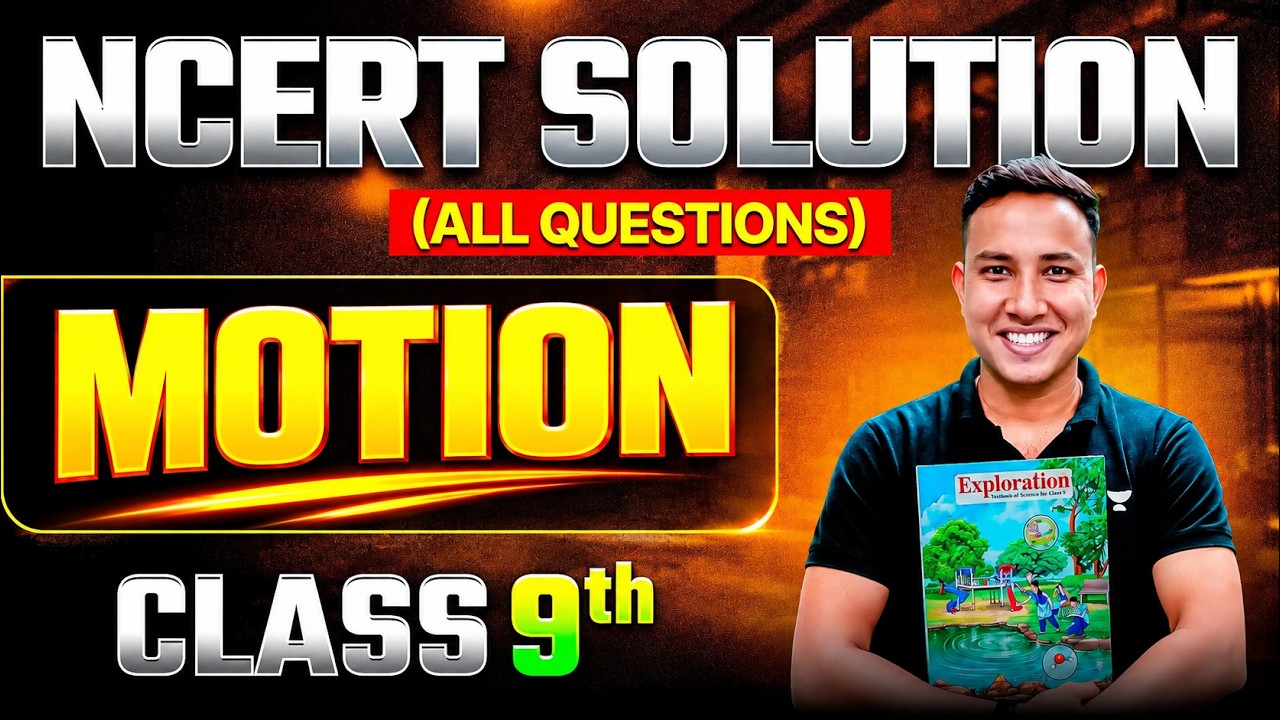 Class 9 Science Motion NCERT Solutions 2026-27 | Complete Chapter 4 | Alok Sir