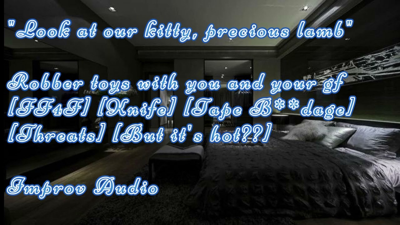 Robber toys with you and your Girlfriend [FF4F] [Knife] [Tape B**dage][Threats] [But it's hot??]