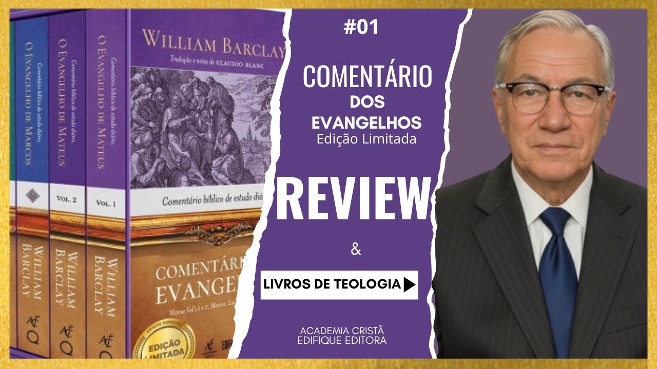 COMENTÁRIO BÍBLICO DE WILLIAM BARCLAY | REVIEW #01 | CANAL LIVROS DE TEOLOGIA 