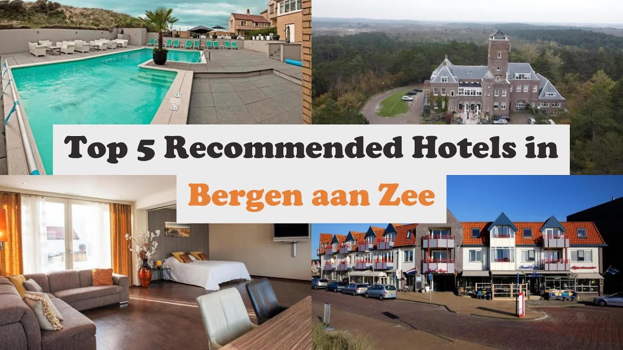 Top 5 Recommended Hotels In Bergen aan Zee | Top 5 Best 3 Star Hotels In Bergen aan Zee