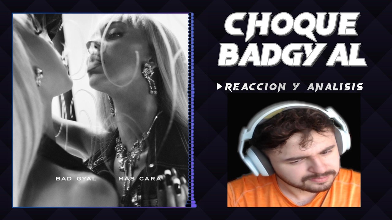 | JUSTBMUSIC | REACCION a CHOQUE - BAD GYAL, CHENCHO CORLEONE