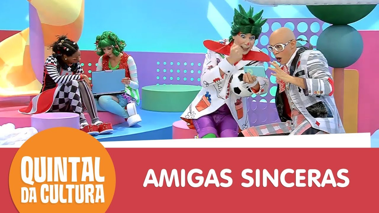 Amigos sempre contam a verdade! | Quintal da Cultura