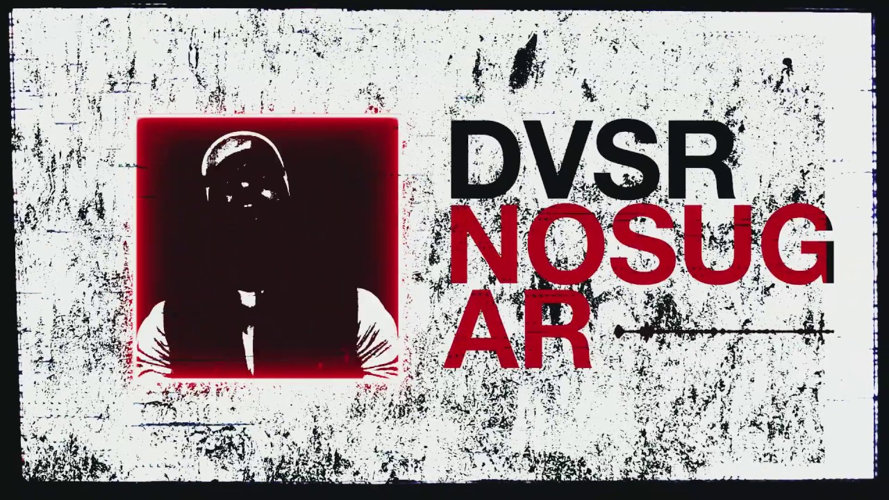DVSR - No Sugar (Official Visualiser)