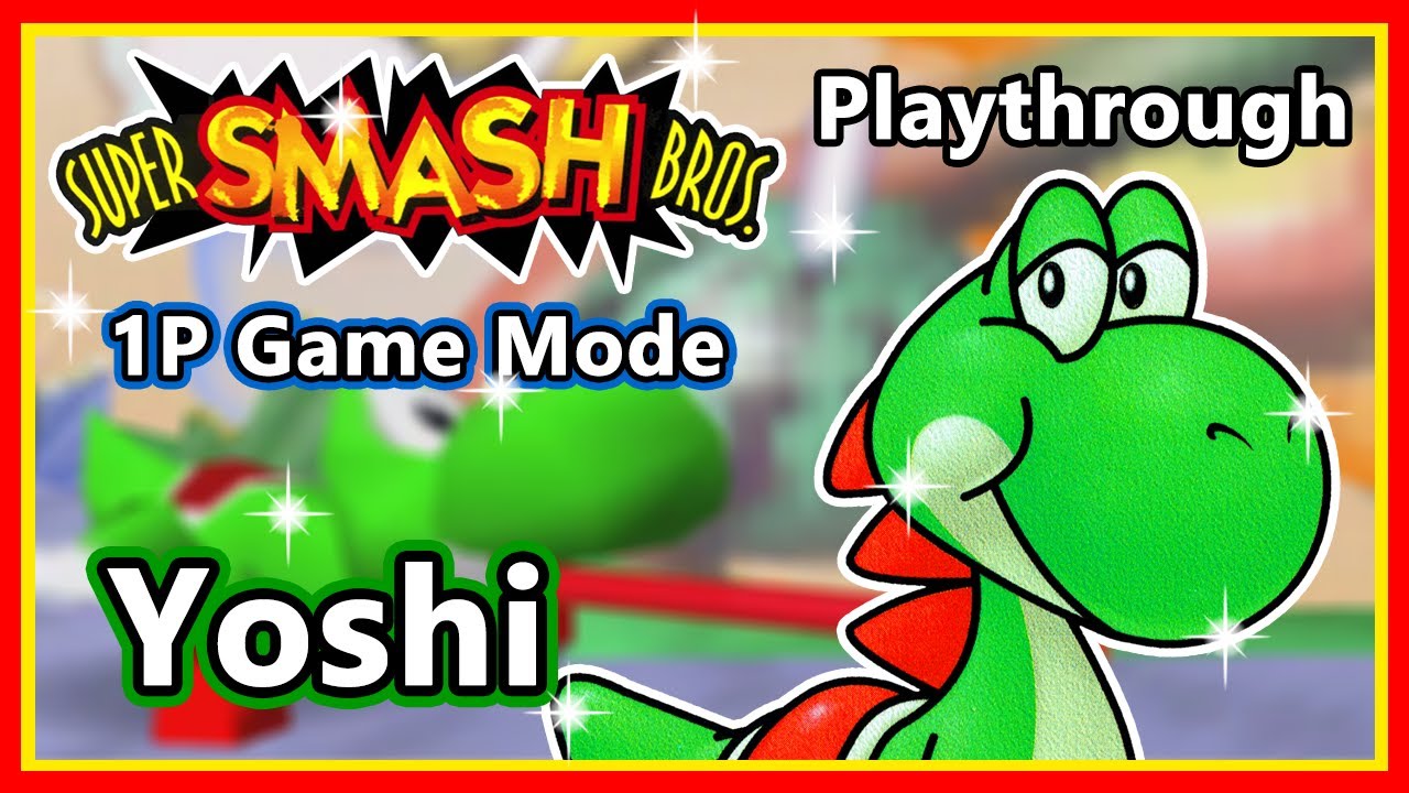 Super Smash Bros. (N64) - Playthrough | 1P Game Mode | Yoshi