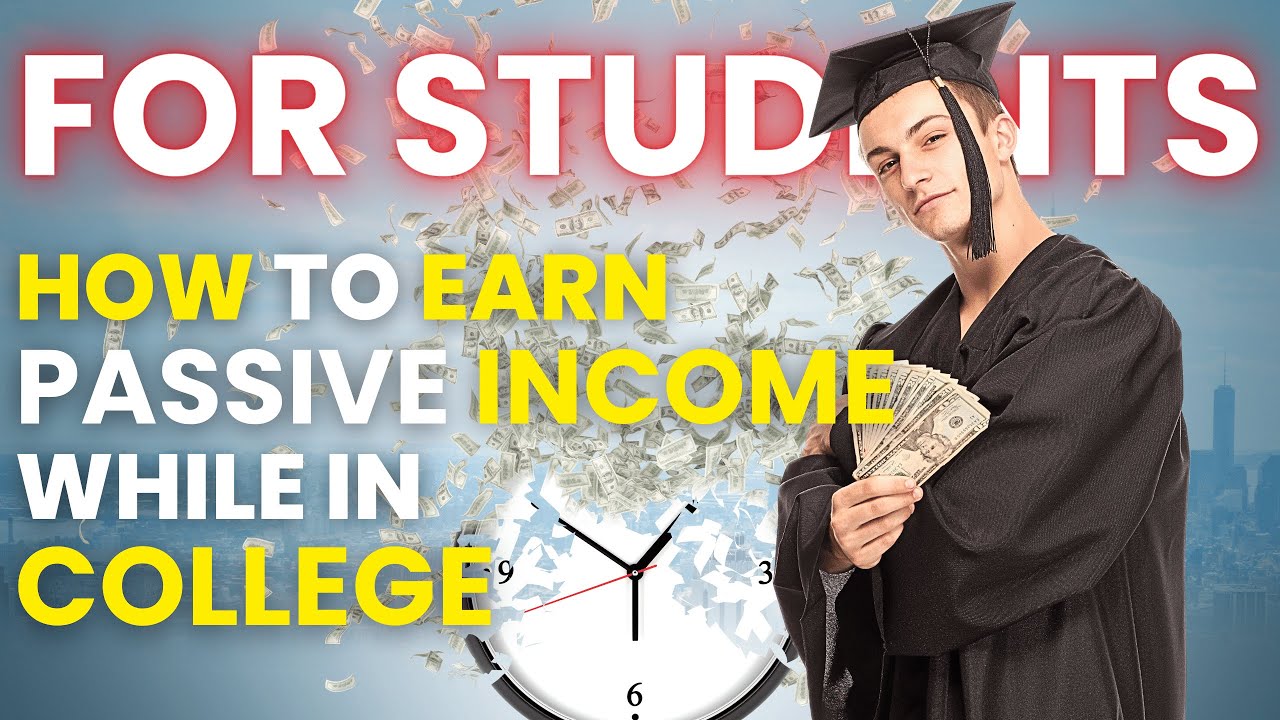 Earning While Learning Passive Income Ideas for Students in College