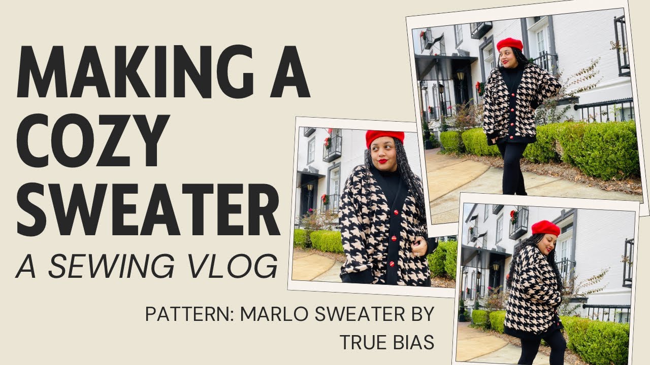 Making a cozy sweater with the Marlo Sweater pattern | sewing vlog