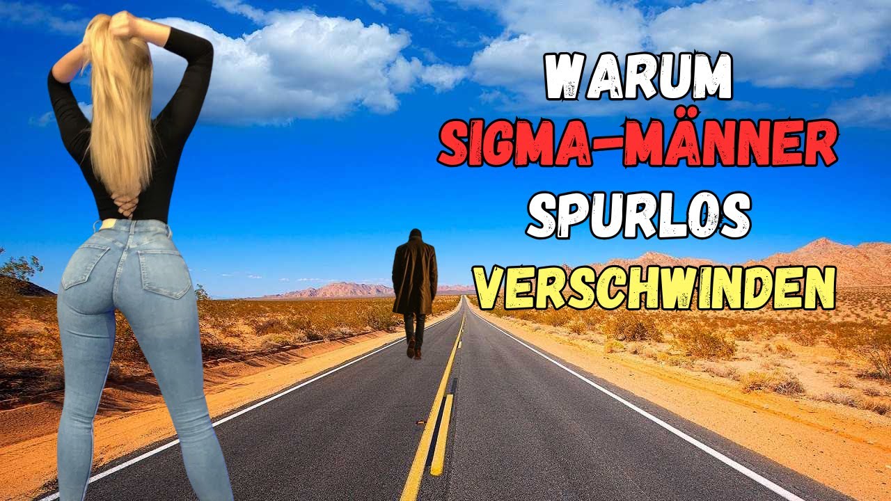 Warum Sigma-Männer Spurlos Verschwinden (Die Wahrheit, Die Niemand Hören Will)