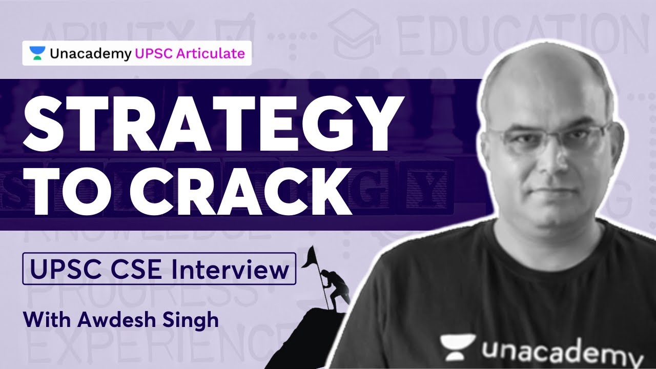Strategy to Crack UPSC CSE Interview | UPSC Articulate By Awdhesh Singh (Retd. IRS Officer)