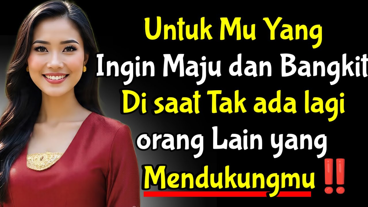7 Cara Untuk Maju Bahkan disaat Tak Ada lagi orang lain yang membantumu‼️