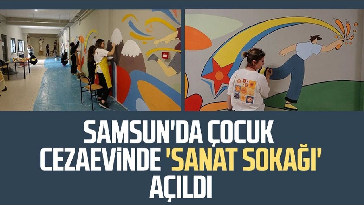 Samsun'da çocuk cezaevinde 'Sanat Sokağı' açıldı