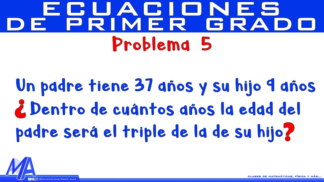 Solución  de problemas con Ecuaciones de Primer Grado | Ejemplo 5