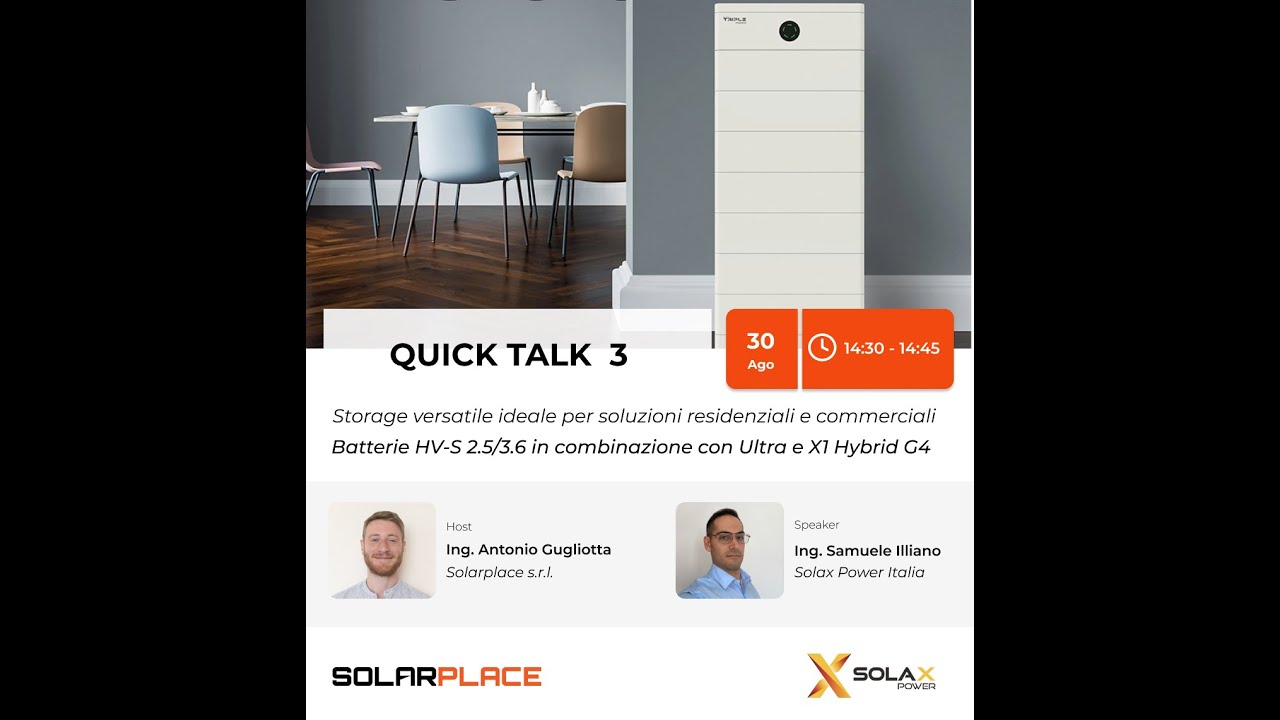 Quick Talk Solax Power 3 - Presentazione Batterie HS 2.5/3.6 in combinazione con Ultra e Hybrid G4