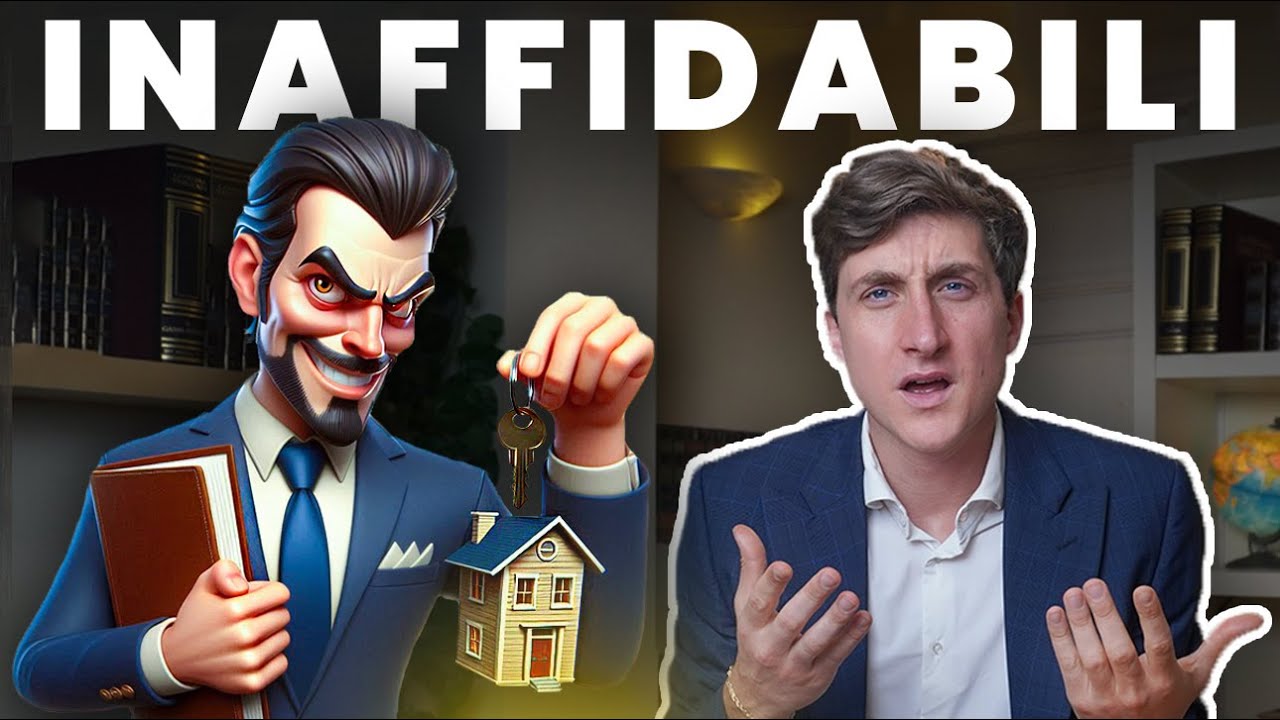 Agenti immobiliari - Non fidarti | Come evitare esperienze terribili