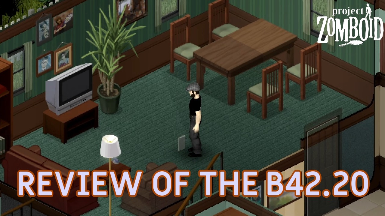 Project Zomboid B42.20 review