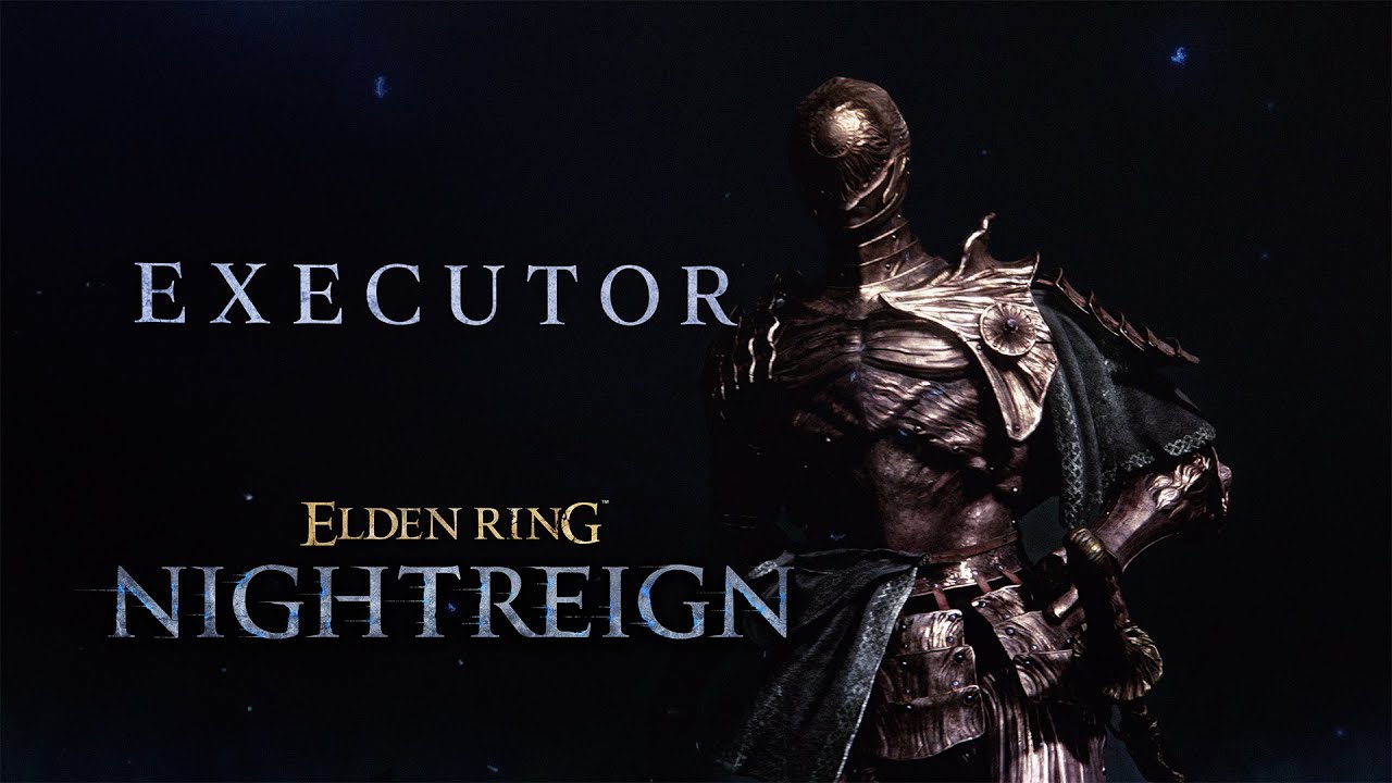 ELDEN RING NIGHTREIGN | Executor Character Trailer