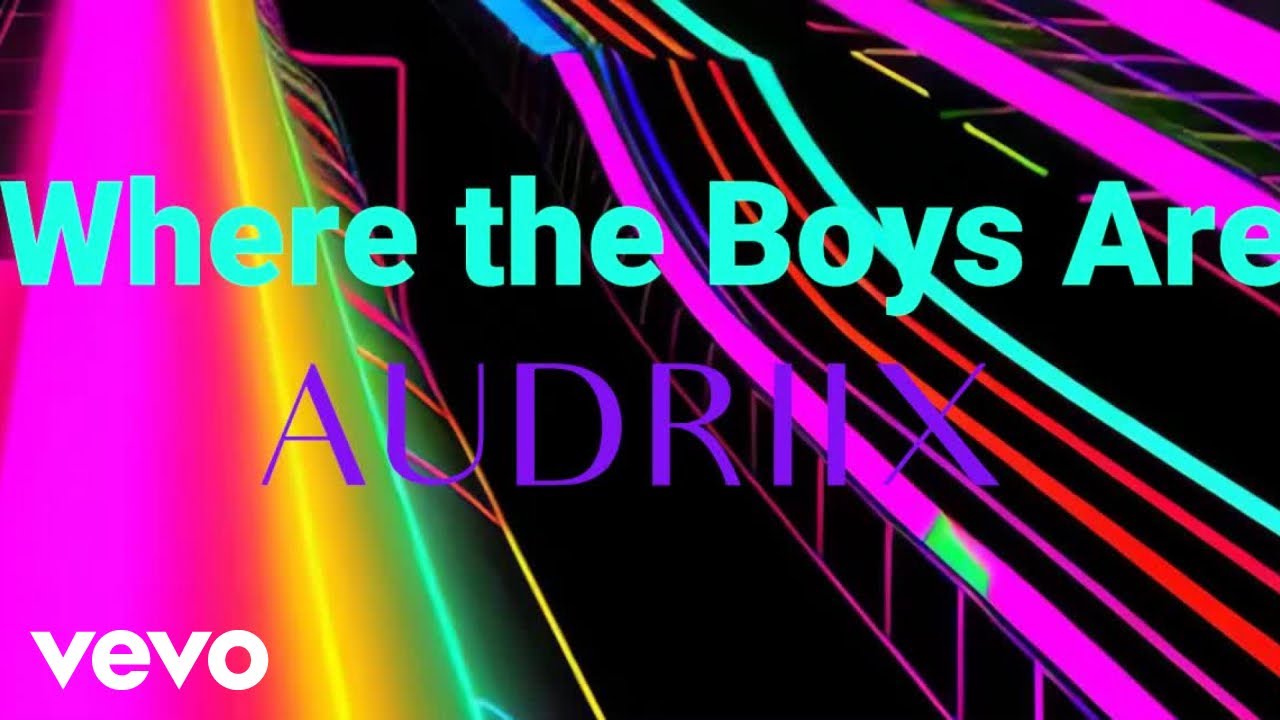 Audriix - Where the Boys Are (Lyric Video)