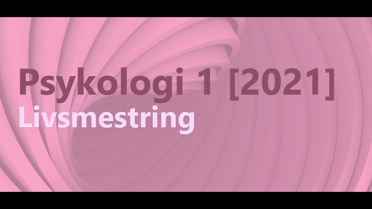 Psykologi 1 - Livsmestring - Del 1 (2023)