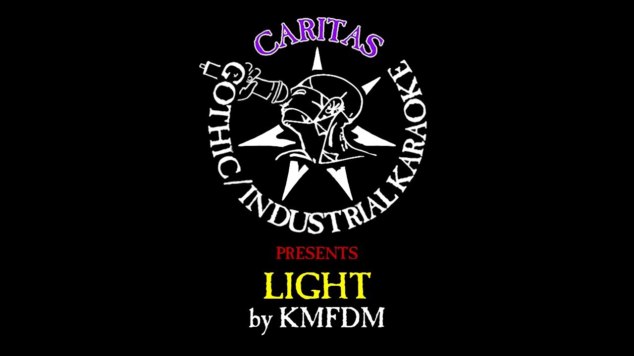 KMFDM - Light - Karaoke Instrumental w. Lyrics - Caritas Industrial Karaoke