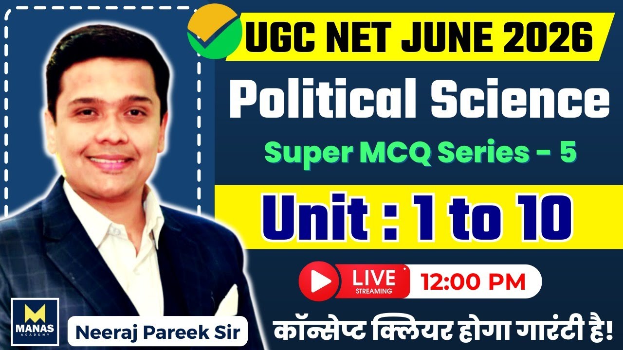 UGC NET June 2026 Political Science | Super MCQ Series-5 | Unit 1 to 10 | Neeraj Pareek Sir
