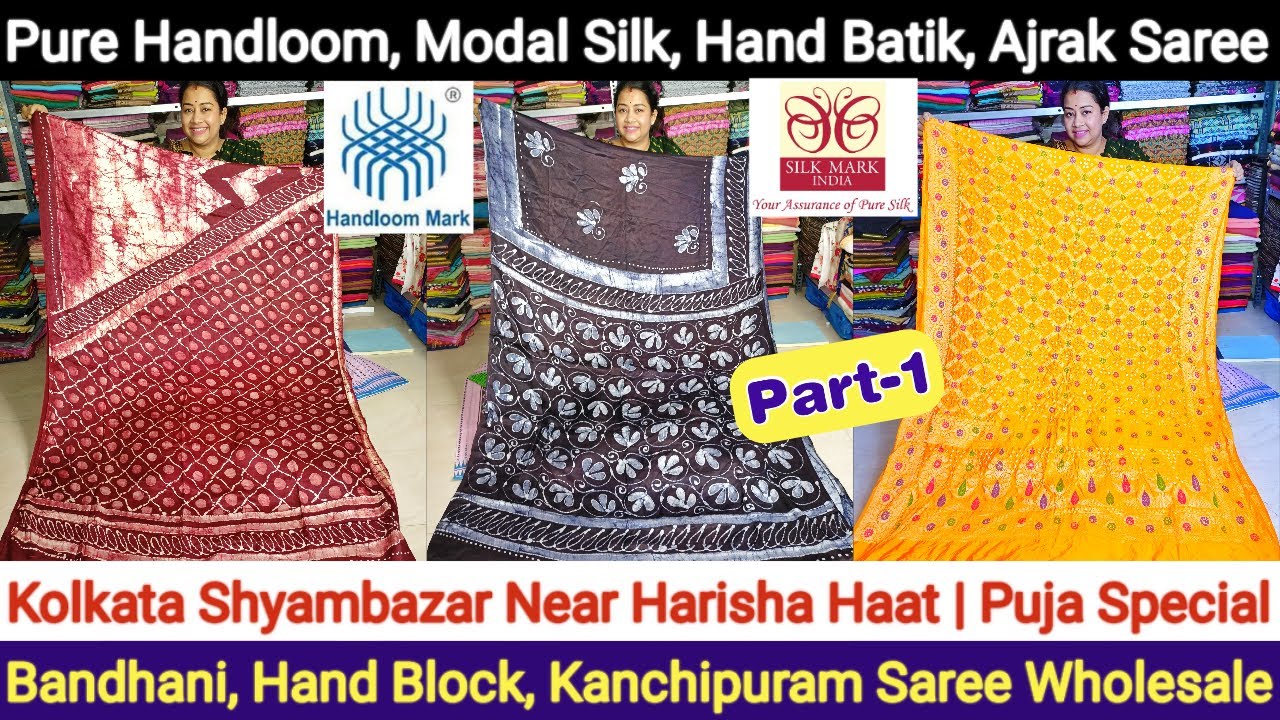 Pure Handloom, Modal Silk, Hand Batik, Ajrak Saree Wholesaler in Kolkata Shyambazar | Harisha Haat