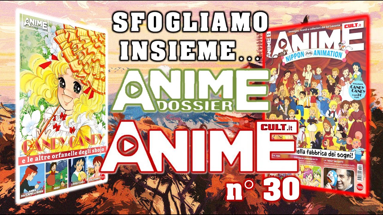 * Reny Toons Presenta: Sfogliamo Insieme Anime Cult n° 30 e Anime Dossier Candy Candy (21/01/2026) *