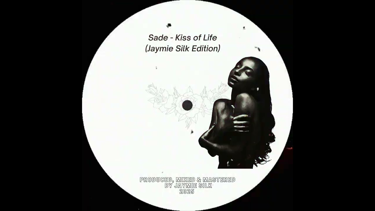 Sade - Kiss Of Life (Jaymie Silk Edition) - House Remix