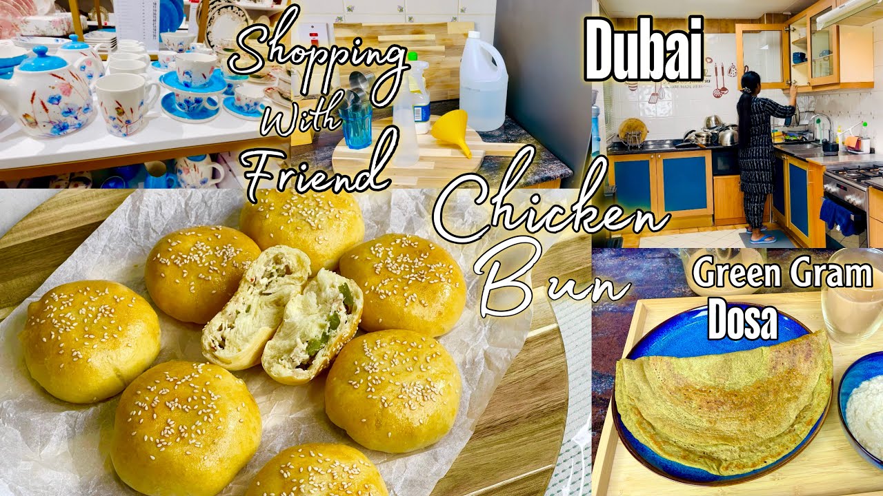 Soft chicken Buns | Shopping In Dubai City Center | Green Gram Dosa | Homemaking Vlog