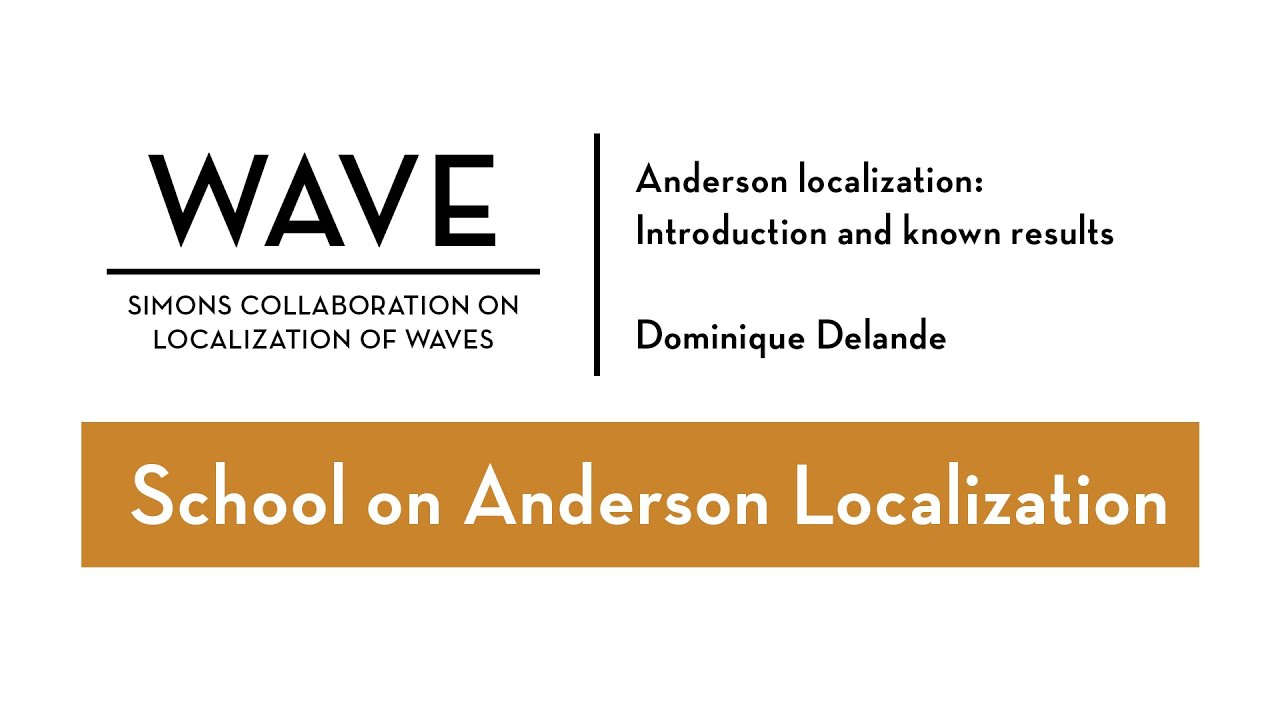 Anderson localization: Introduction and known results | Dominique Delande | SOAL 2020