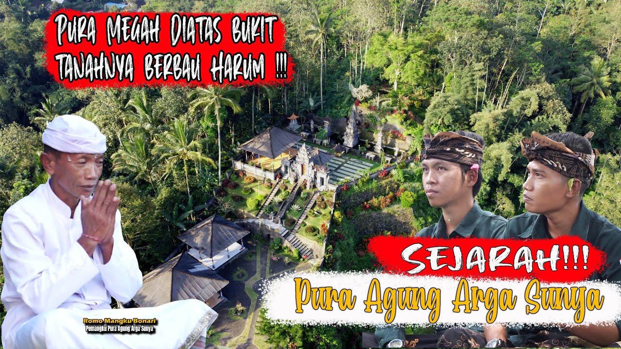 Luar Biasa ... !!! Sejarah Pura Agung Arga Sunya | Terbaru 2024