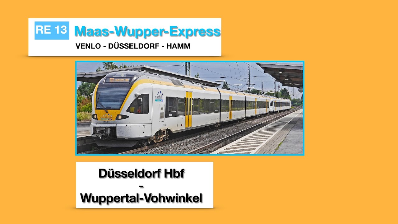 RE 13 Düsseldorf Hbf - Wuppertal-Vohwinkel / Mass-Wupper-Express / Venlo - Düsseldorf - Hamm