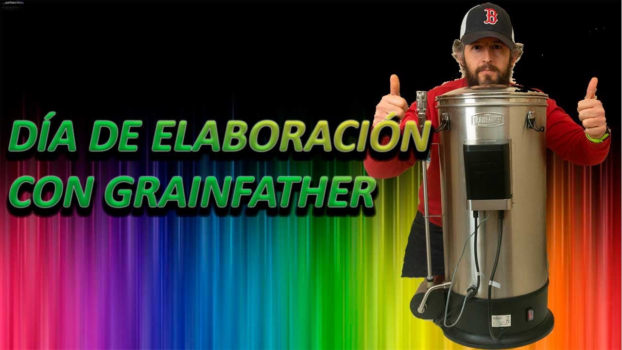 GRAINFATHER connect 30L Día de elaboración🍻[RECETA SCOTTISH ALE]👍