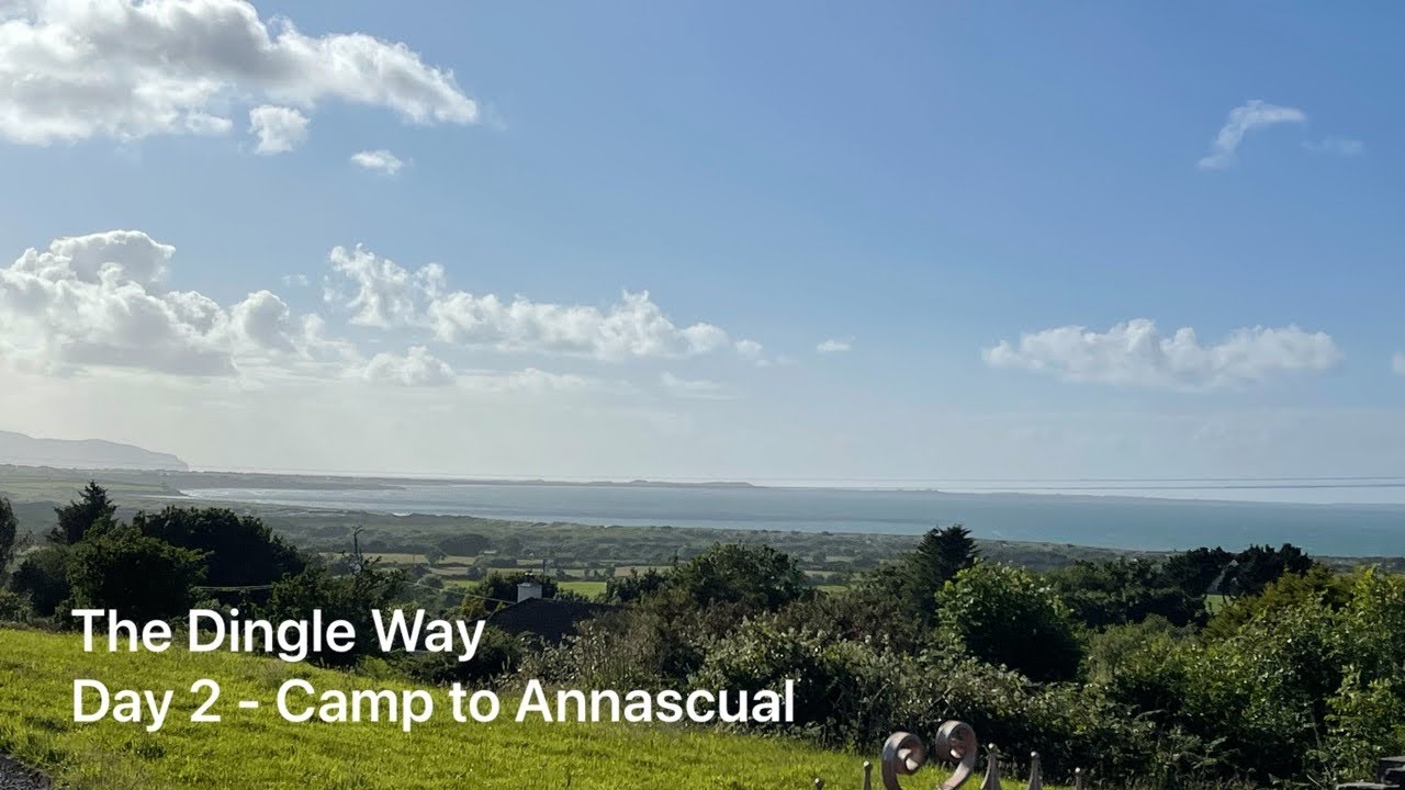 The Dingle Way - Day 2 - Camp to Annascaul