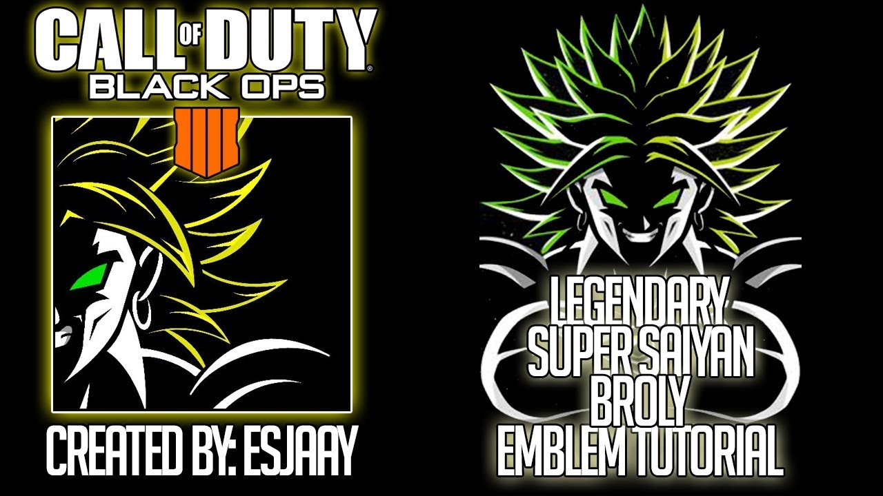 LEGENDARY SUPER SAIYAN BROLY - EMBLEM TUTORIAL [BLACK OPS 4]