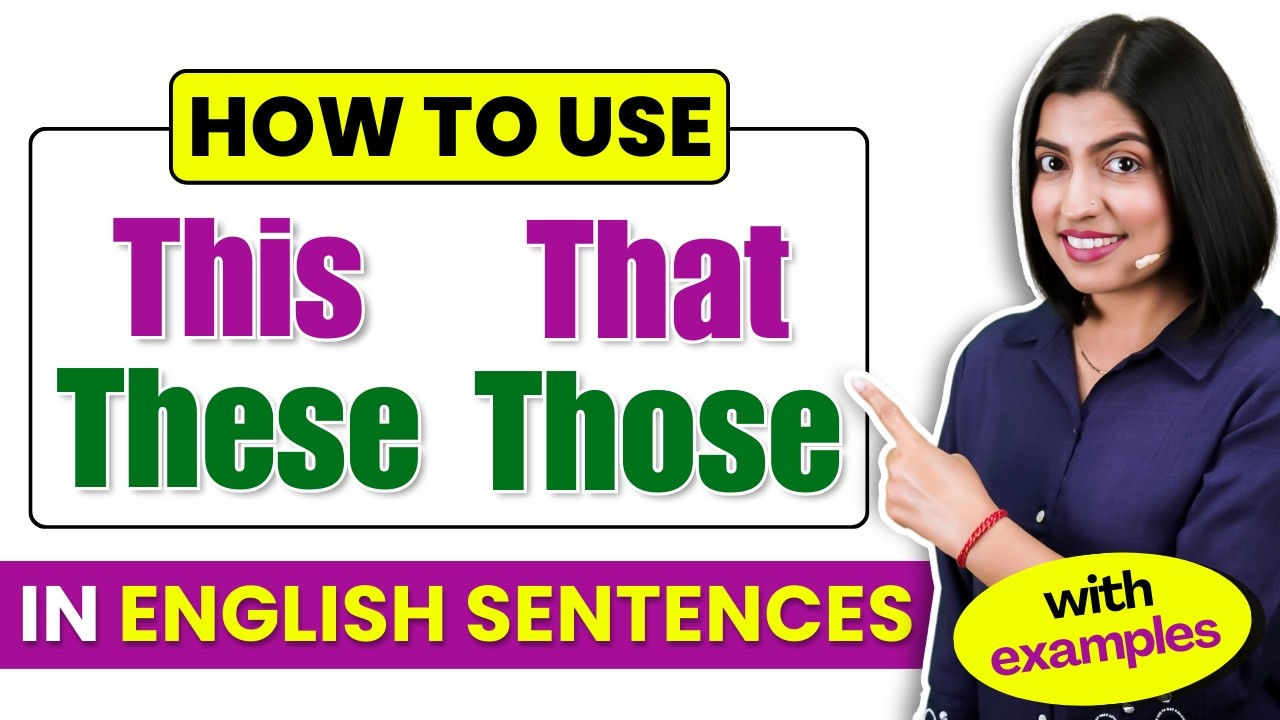 How to Use 👉 This, That, These, Those | English Grammar for Beginners | Kanchan Keshari EC